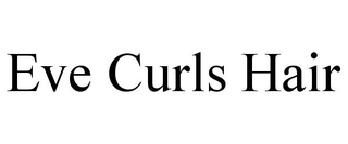 EVE CURLS HAIR