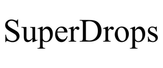 SUPERDROPS