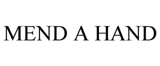 MEND A HAND
