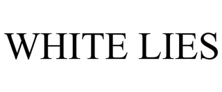 WHITE LIES