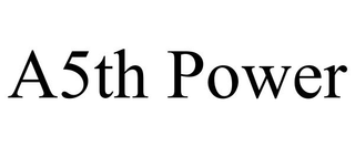 A5TH POWER