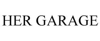 HER GARAGE