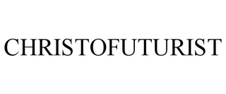 CHRISTOFUTURIST