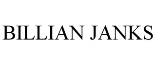 BILLIAN JANKS