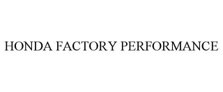 HONDA FACTORY PERFORMANCE