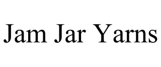 JAM JAR YARNS