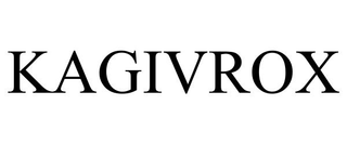 KAGIVROX
