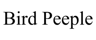 BIRD PEEPLE