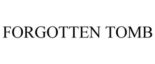 FORGOTTEN TOMB