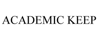 ACADEMIC KEEP