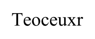 TEOCEUXR