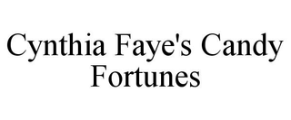 CYNTHIA FAYE'S CANDY FORTUNES