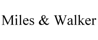MILES & WALKER