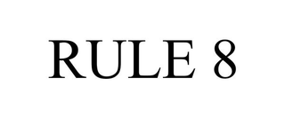 RULE 8
