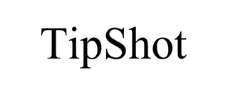 TIPSHOT