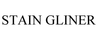 STAIN GLINER