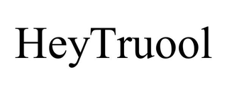 HEYTRUOOL