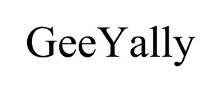 GEEYALLY