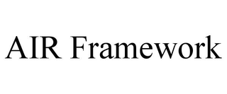 AIR FRAMEWORK