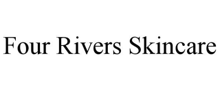 FOUR RIVERS SKINCARE
