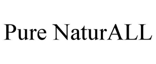 PURE NATURALL