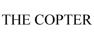 THE COPTER