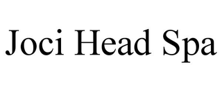 JOCI HEAD SPA