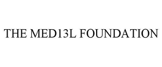 THE MED13L FOUNDATION