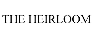 THE HEIRLOOM