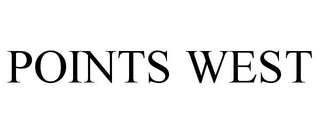POINTS WEST
