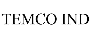 TEMCO IND