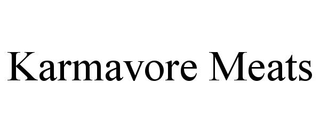 KARMAVORE MEATS
