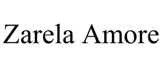ZARELA AMORE