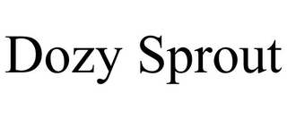 DOZY SPROUT