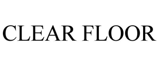 CLEAR FLOOR