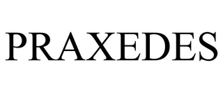 PRAXEDES