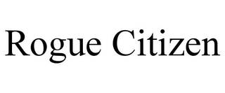 ROGUE CITIZEN