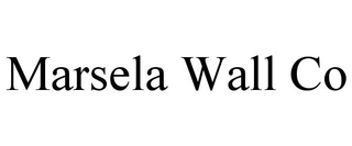 MARSELA WALL CO