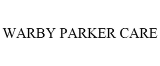 WARBY PARKER CARE