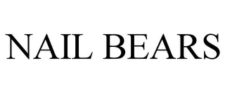 NAIL BEARS