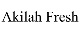 AKILAH FRESH