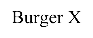 BURGER X