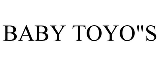 BABY TOYO"S