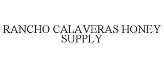 RANCHO CALAVERAS HONEY SUPPLY