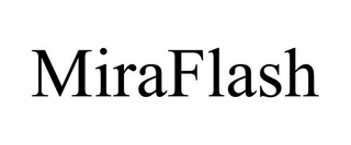 MIRAFLASH