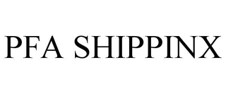 PFA SHIPPINX