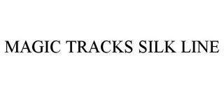 MAGIC TRACKS SILK LINE