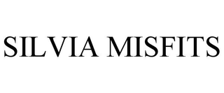 SILVIA MISFITS