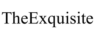 THEEXQUISITE
