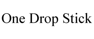 ONE DROP STICK